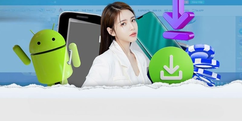 Tải app 28BET đến với cảnh cửa giải trí